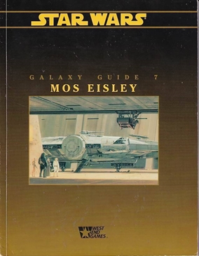 Star Wars D6 - Galaxy Guide 7 Mos Eisley (Genbrug)